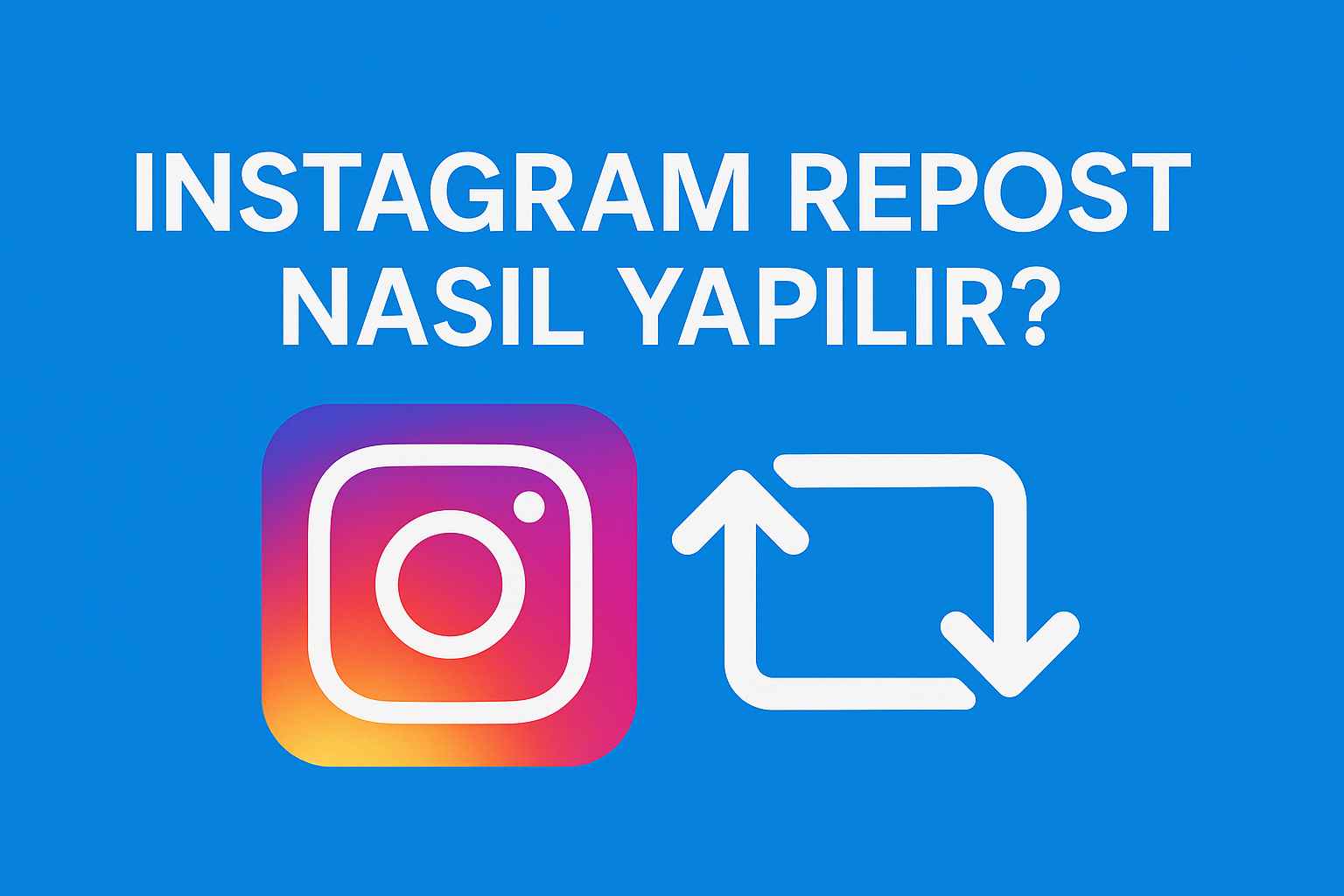 Instagram repost nasıl yapılır?